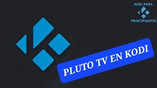 🟢 PLUTO TV para nuestro KODI 2024 ✅️ !!!! screenshot 3