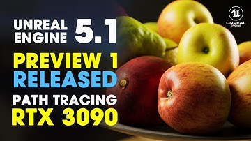 Unreal Engine 5.1 Preview 1 Released ~ Testing Path Tracing using RTX 3090 GPU