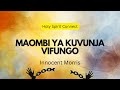 MAOMBI YA KUVUNJA VIFUNGO by Innocent Morris