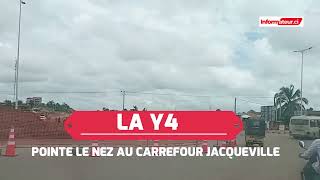 Les travaux de la voie Y4  débouchent au Carrefour Jacqueville. Le bitume point le bout du nez.