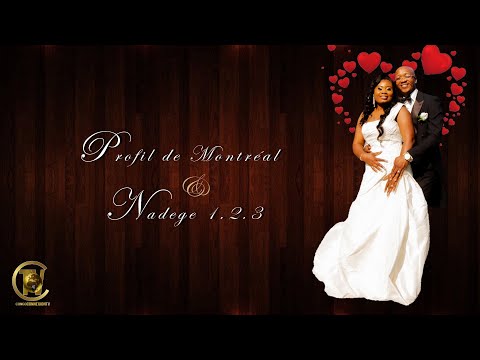 MARIAGE DE PROFIL DE MONTRÉAL ET NADEGE 1.2.3 CANADA-MONTRÉAL TOMBÉ