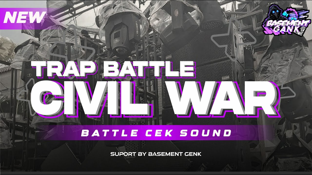 DJ TRAP BATTLE TEMBAK AK47 | CIVIL WAR X PERSIAN | DJ TERBARU 2025 VIRAL BASEMENT GANK