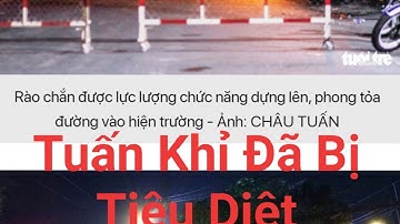 Tin Nóng Tuấn Khỉ Đã Bị Tiêu Diệt Đêm 13/2