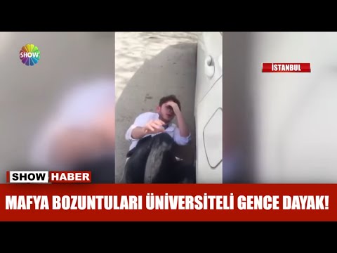 Mafya bozuntularından üniversiteli gence dayak!