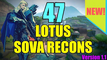Sova [Lotus 2024] 47 Recon Lineups - My Google Drive (v1.1)