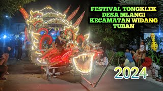 KEMERIAHAN FESTIVAL TONGKLEK II Ds. Mlangi Kecamatan Widang Tuban 2024|| KARANG TARUNA TERATAI INDAH