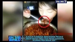 On The Spot - Kasus Karena Makanan Pedas