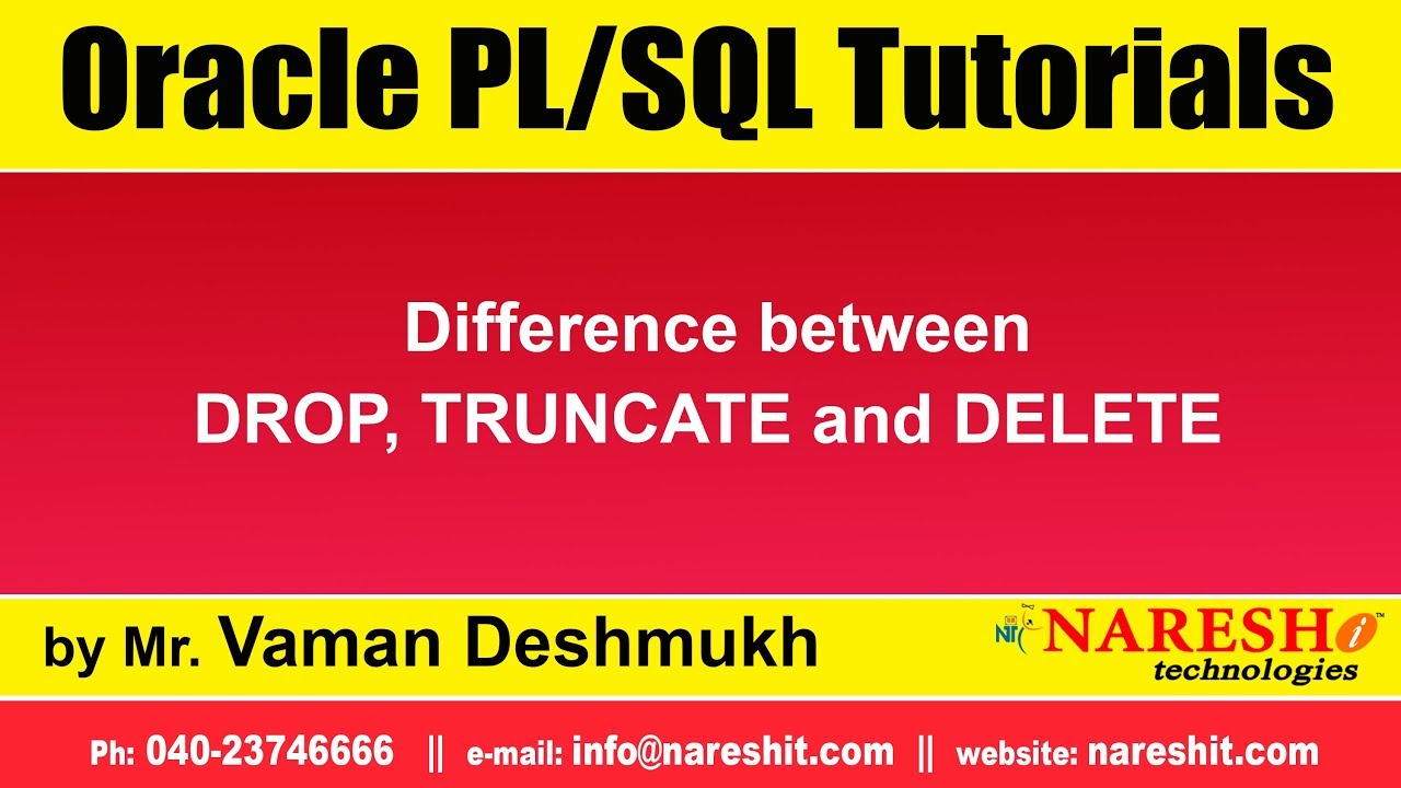 truncate sql  New  Oracle PL/SQL Tutorials | Difference between DROP, TRUNCATE and DELETE | by Mr.Vaman Deshmukh