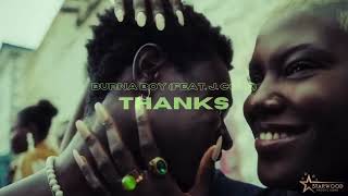 Burna Boy (feat. J.Cole) - Thanks (Official Video)