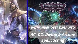 Pathfinder Overexplained  Divine U0026 Arcane Spellcasting Ac U0026 Dc