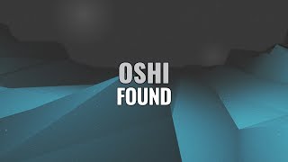 oshi - found