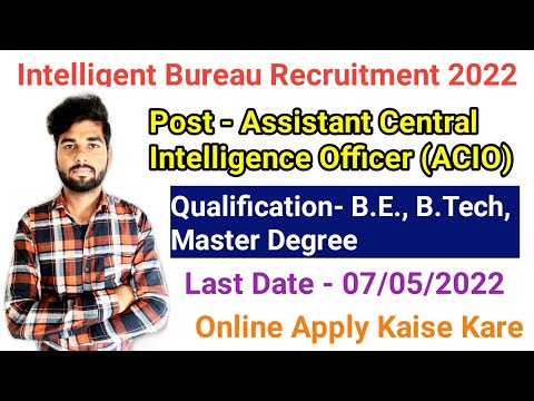 ||Intelligence Bureau Recruitment 2022 || ACIO || How To Apply Online ||