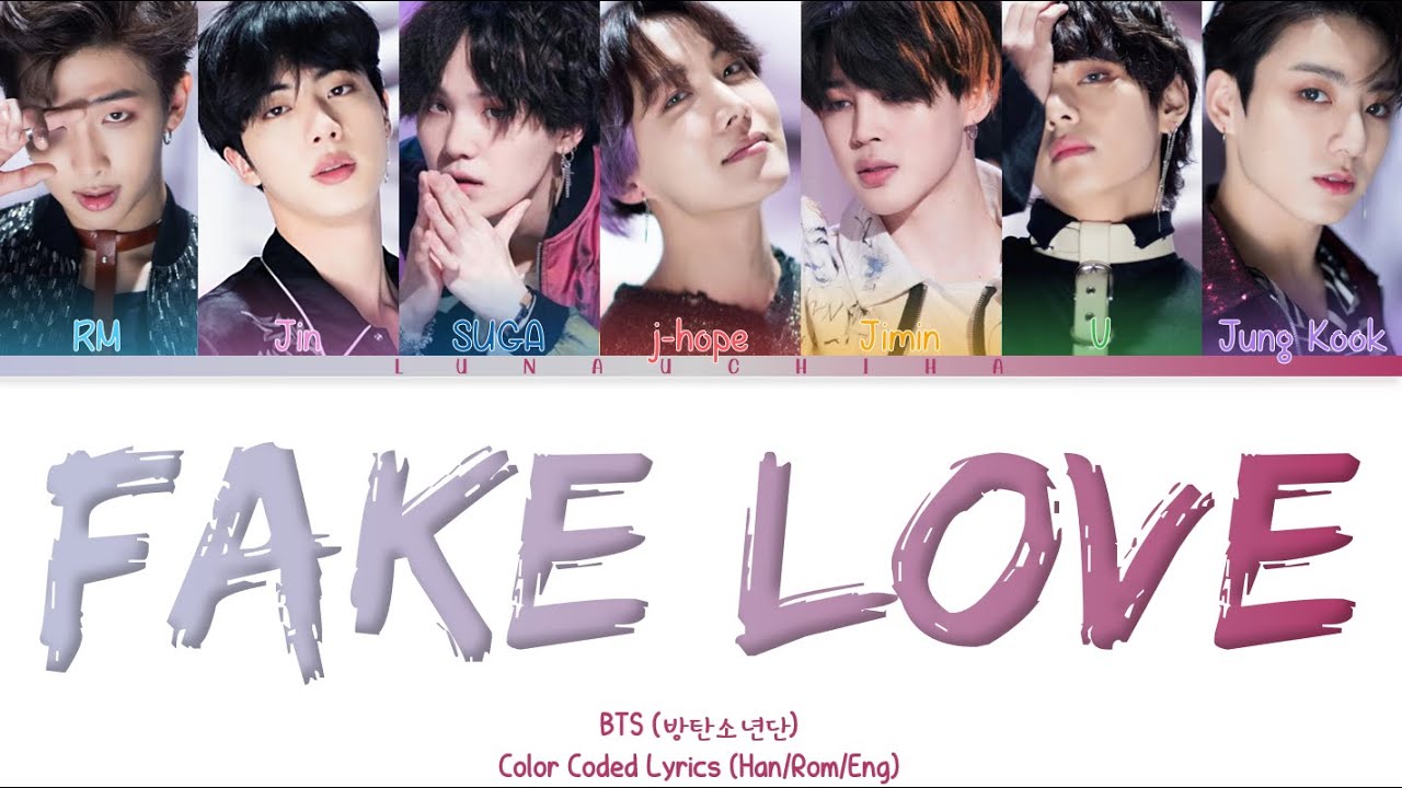 BTS (방탄소년단) FAKE LOVE (Color Coded Lyrics Han/Rom/Eng) YouTube