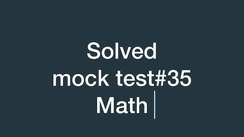 Solve mock test#35 math | For Iba test jest pst |sindh text book board jamshoro