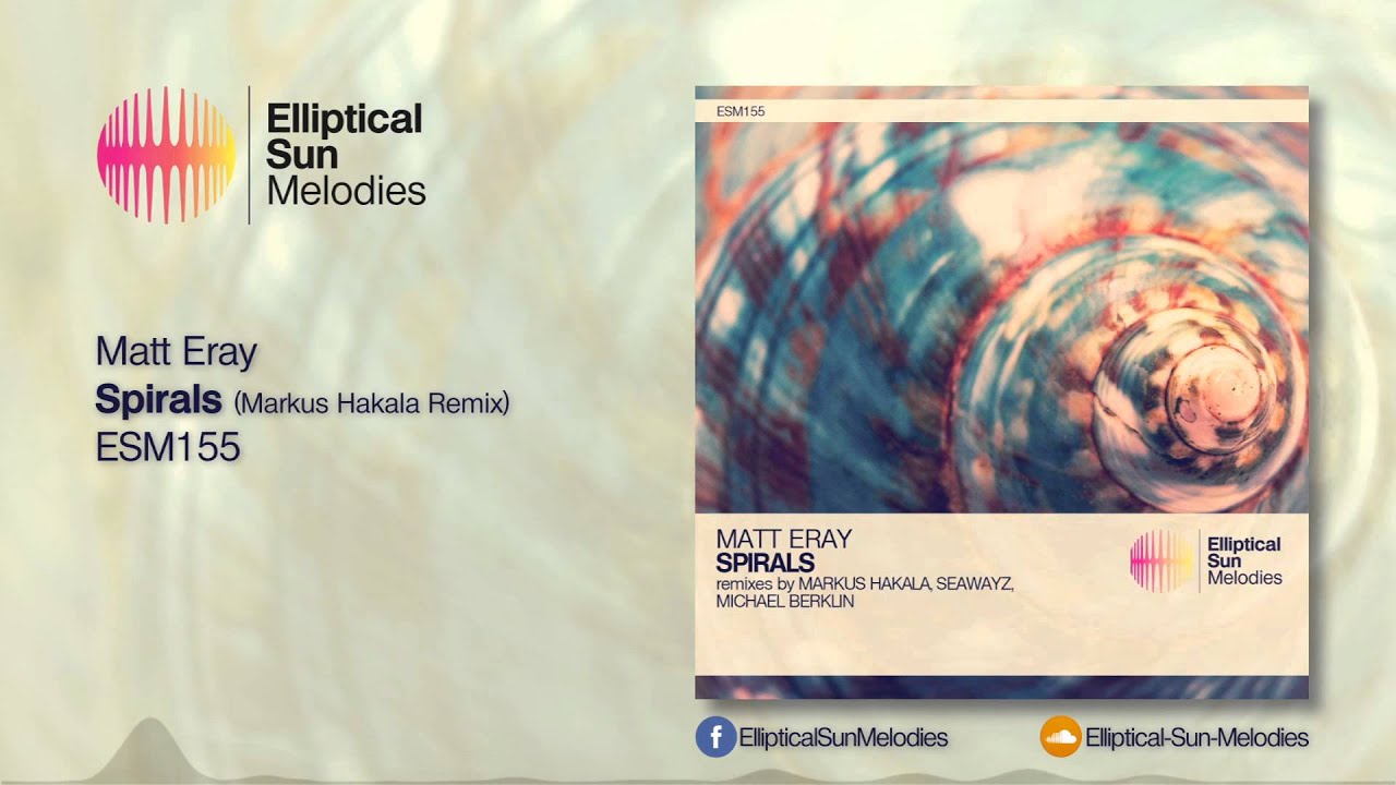 Download Matt Eray - Spirals (Markus Hakala remix) [ESM155]