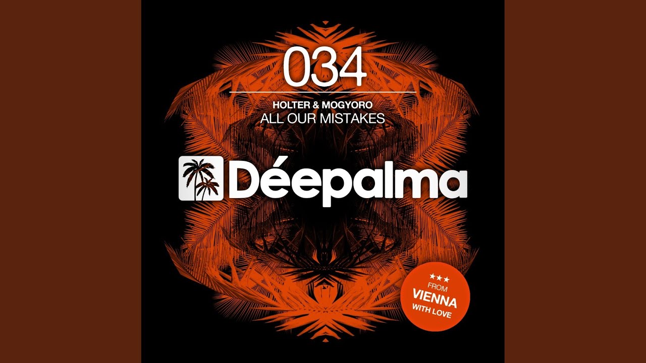 All Our Mistakes (Original Mix) bekijken op YouTube All Our Mistakes (Original Mix) bekijken op YouTube