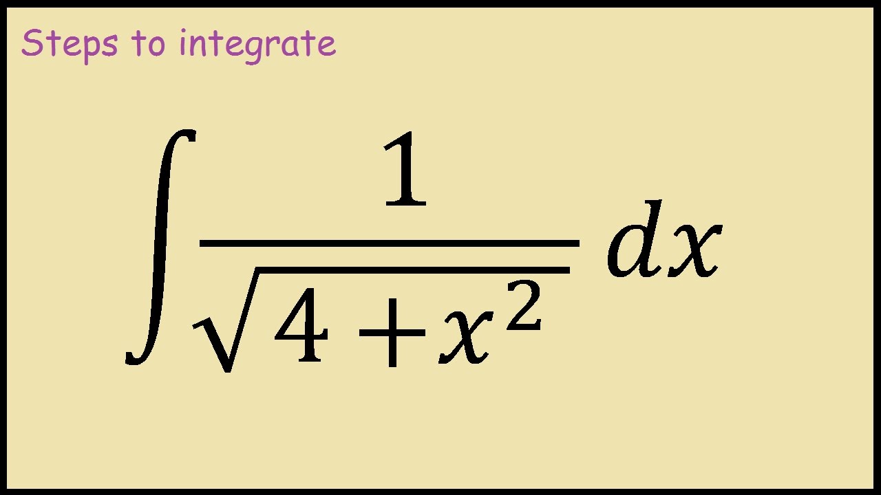 How To Integrate 1 Sqrt 4 X 2 Youtube