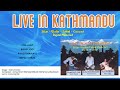 Live in kathmandu  achyut ram bhandari bikash nath  hans  jog alap  raag jog  raag bhairavi