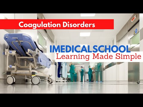 Medical School - Coagulation Disorders