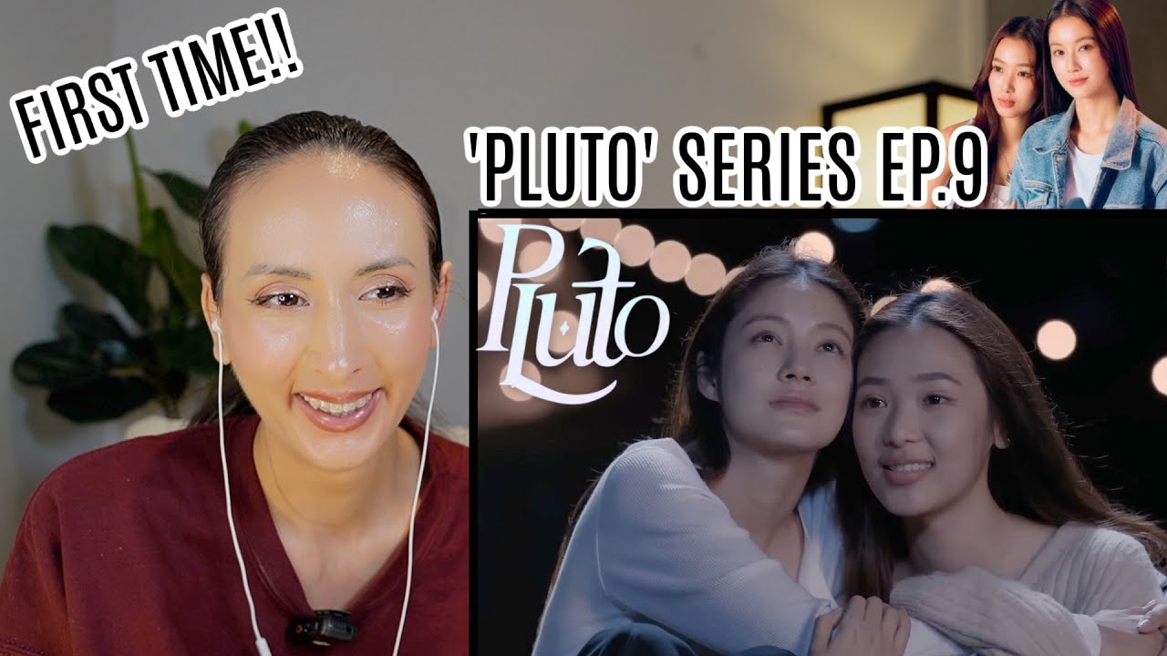 Pluto นิทาน ดวงดาว ความรัก | EP.9 REACTION | Film Namtan