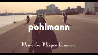 Pohlmann - Wenn die Wespen kommen (Offizielles Video)