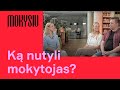 K nutyli mokytojas