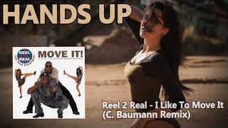 Reel 2 Real - I Like To Move It (C. Baumann Remix) [HANDS UP]