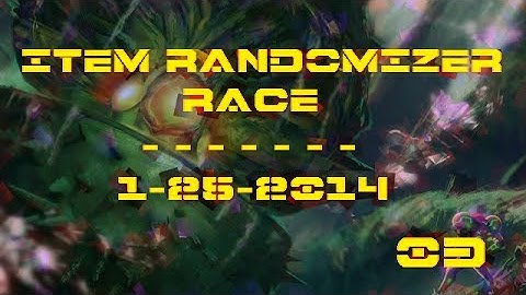 Item Randomizer Race 1-25-2014 #3