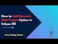 How to Add Dynamic Web Project Option in Eclipse IDE