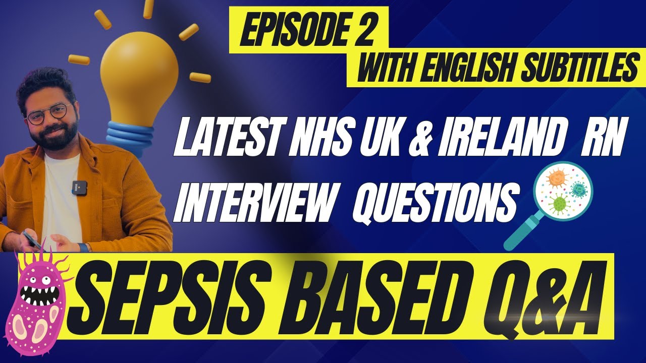Sepsis | NHS/IRELAND BAND 5 Interviews Most Frequently Asked| Six Bundles| Scenario Based Answers