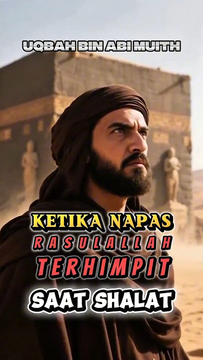 The Prophet's Breath Was Stifled During Prayer - Uqbah bin Abi Muith #feedshorts #islamicstory #q...