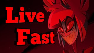 [ LIVE FAST ] - Alastar - {HazbinHotel} [music]