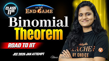 Binomial Theorem Class 11 | One shot + PYQs | JEE Maths | JEE 2026 Jan Attempt