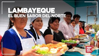 LAMBAYEQUE: SABORES con historia y TRADICIÓN | Perú Sorprendente