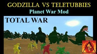 The TeleTubbies Vs Godzilla Total War (Planet War Mod) The TeleTubbies Vs Godzilla Total War (Planet War Mod)