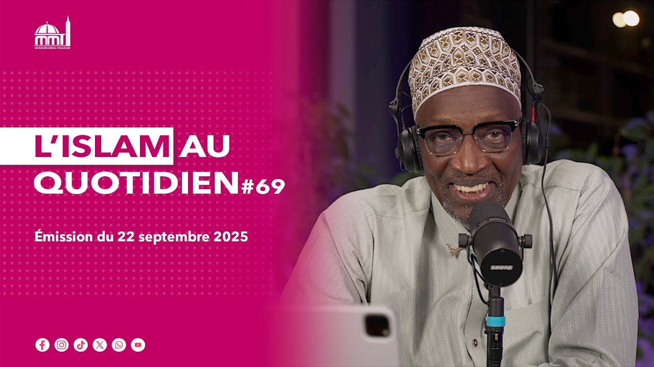 L'islam au quotidien #69