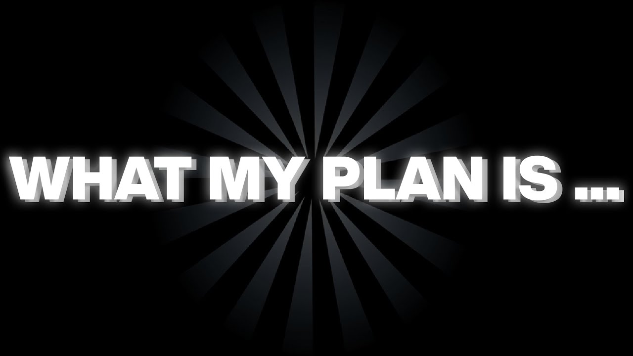 What My Plan Is ... (Put On 0.50x)