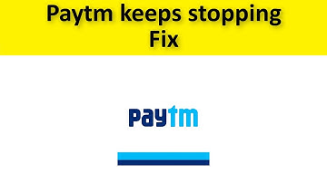 How To Fix Paytm App Keeps Stopping Error Android & Ios - Fix Paytm App Not Open Issue