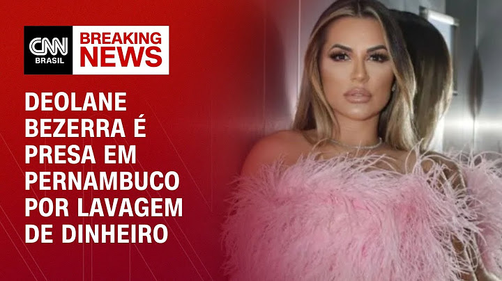 Deolane Bezerra é presa em Pernambuco por lavagem de dinheiro | CNN NOVO DIA