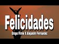 Grupo Firme X Alejandro Fernández - Felicidades (Letra/Lyrics)