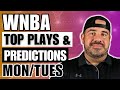 WNBA MON/TUES PROFIT HUNT | TOP PLAYS &amp; PREDICTIONS
