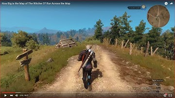 HOW BIG IS THE MAP in The Witcher 3 (Map: Velen)? Run Across the Map