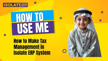 How to Make Tax Management in Isolate ERP System
