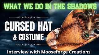 What We Do In The Shadows Costume and Cursed Hat Walkthrough with Mooseforge Creations