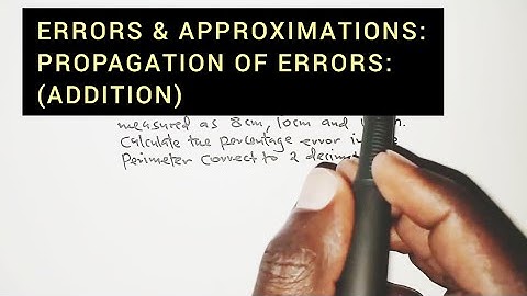 ERROR PROPAGATION in addition.