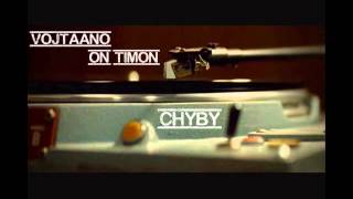 Vojtaano A On Timon - Chyby (Prod. By First) Feat. Dj Fatte 2013