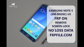 Remove Screen lock Samsung Galaxy Note 5 (SM-N920C) Binary 5 FRP ON without data loss