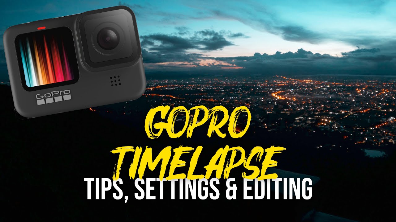 Gopro Hero 9 Black Time Lapse Tips Settings Editing
