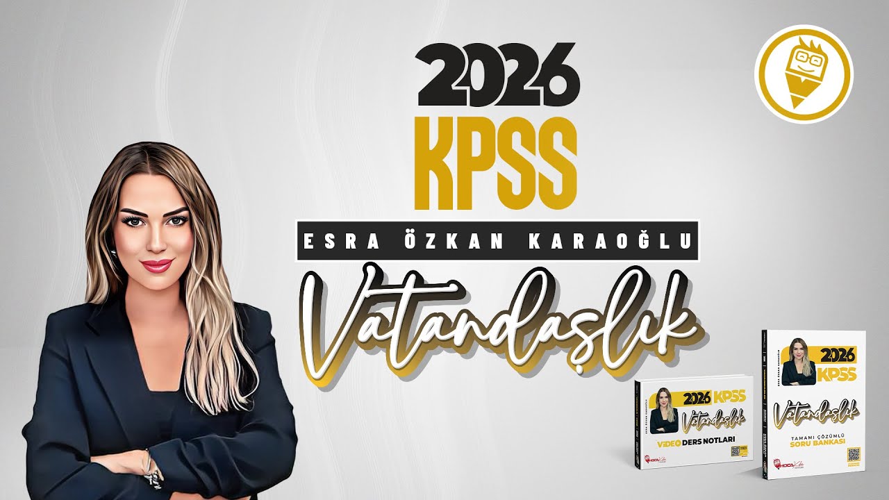9) KPSS Vatandaşlık - Hukukun Temel Kavramları - Hak Kavramı ve Türleri - Esra ÖZKAN KARAOĞLU - 2026