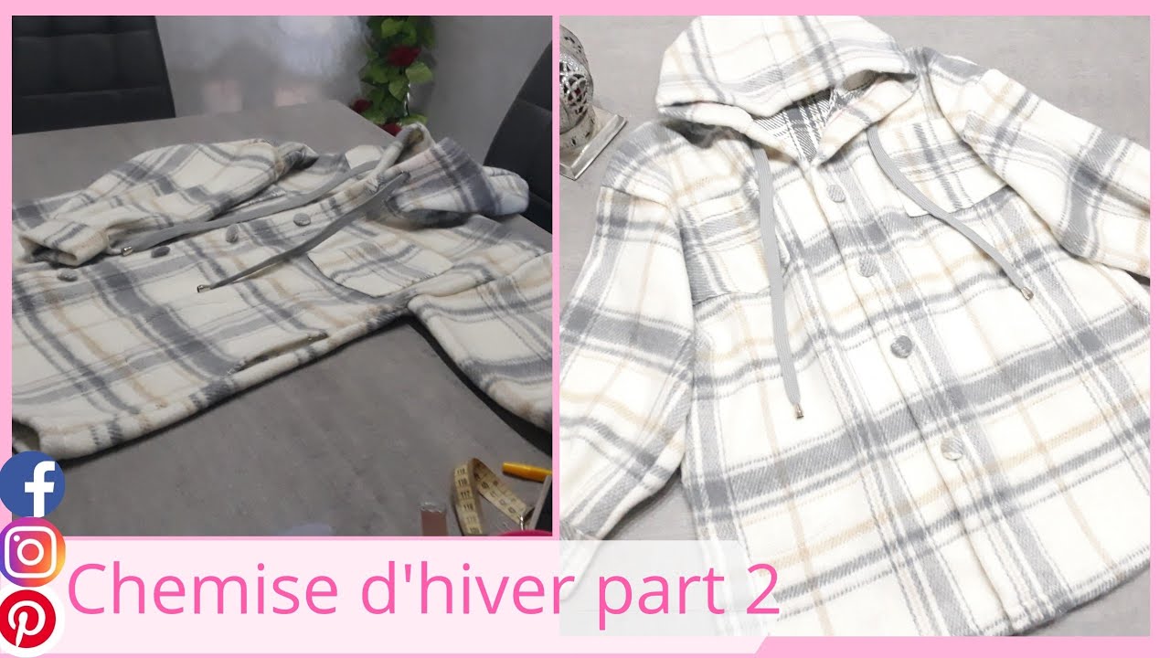 Réalisation de la chemise moderne avec capuche sur tissu d'hiver - part 2 - تطبيق لشوميز الشتوية